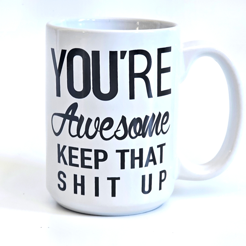 Funny Coffee Mug You Are Awesome Coffee Tea Cup Unique Festival Birthday Present